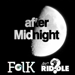 Folk x MC Riddle - After Midnight