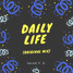 Daily Life (Original Mix)