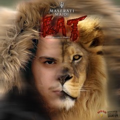 Maserati Majdi - EAT (Remix) Prod. By Savio/Infamous