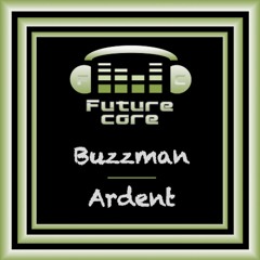 Buzzman - Ardent