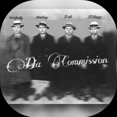 DA COMMISSION ft. B.ALI, DOEBOY PHILLY &St. Basil