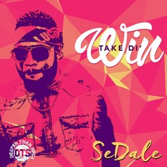 Sedale - Take Di Win