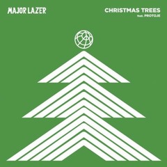 Major Lazer - Christmas Trees (feat. Protoje)