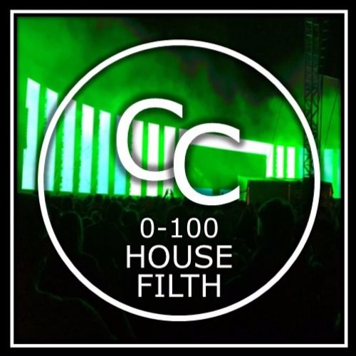 0 - 100 House Filth (CC Remix)