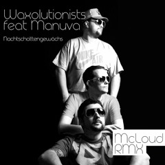 Waxolutionists feat. Manuva - Nachtschattengewächs (Andrew McLoud RMX)