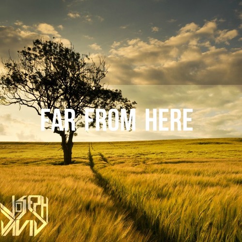 Far From Here (Original Mix)