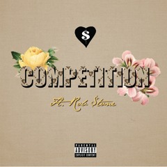 Competition (feat. Rob $tone)