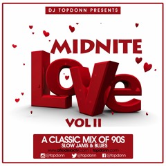 Midnite Love Vol. II [90s Slow Jam Throwbacks]
