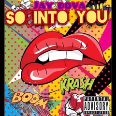 Jay Dova - So Into You Remix