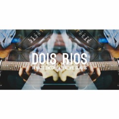 Dois Rios - Renato Enoch ft. Fillipe Glauss