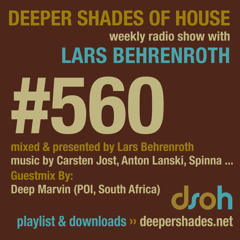 Deeper Shades Of House #560 w/ guest mix by DEEP MARVIN