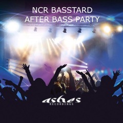 NCR Basstard  - After Bass Party  (Original Mix) [Out Now]