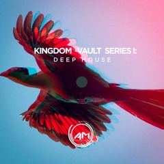Various Artists - Kingdom Vault Series I: Deep House [Antidote Music]