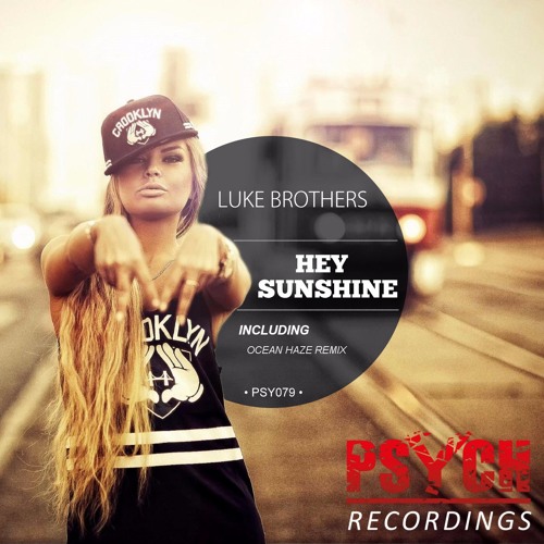 Hey Sunshine (Preview) [Psych Recordings]