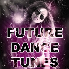 FUTURE DANCE TUNES