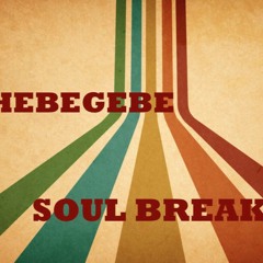 Hebegebe's Soul Break