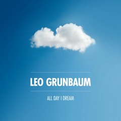 All Day I Dream Podcast 010 : Leo Grunbaum - Part 1 - Winter Sun