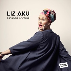 Liz Aku - Seasons Change (Snippet)