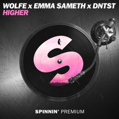 WOLFE x Emma Sameth x DNTST - Higher [FREE DOWNLOAD]