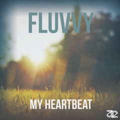 Fluvvy - My Heartbeat (Bringols Deep House Remix)