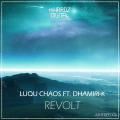 Luqu Chaos ft. Dhamiri-K - Revolt (Original Mix)