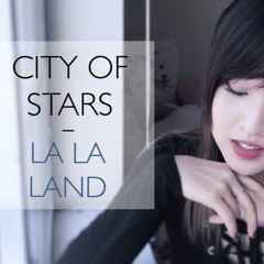 City Of Stars [LA LA LAND] (Cover) - Hannah Cho