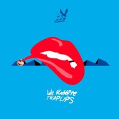 We Rabbitz - Trap Lips (Original Mix)
