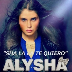 เพลงแดนซ์มันส์ ALYSHA - Sha La La Te Quiero (140)