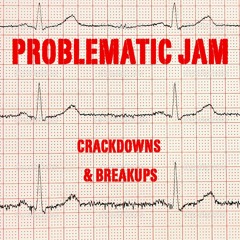 Crackdowns & Breakups