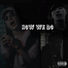 How We Do Feat. Jin Dogg & Young Coco