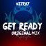 GET READY ( ORIGINAL MIX ) NIIRAJ