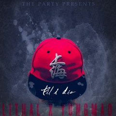 Shanghai (Til I Die) - Lithal X YUNGMAO