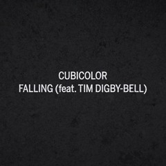 Cubicolor - " Falling " Feat. Tim Digby-Bell(Isaac Differding Unofficial Remix)