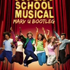 High School Musical - Breaking Free (Marv U Bootleg)