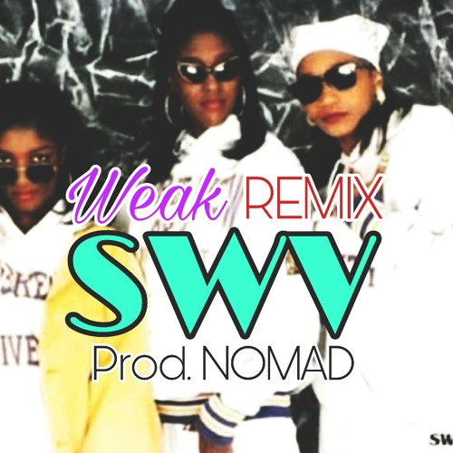 SMV WEAK remix prod by. NOMAD