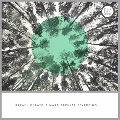 Rafael Cerato & Marc DePulse - "Vertigo" (EP on LAPSUS MUSIC)