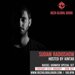 Sudam Radioshow by Kintar #086 @ Ibiza Global Radio - Guest: Bassel Darwish