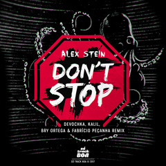 Alex Stein - Don't Stop ( Devochka Remix ) FREE DOWNLOAD!