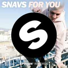 Snavs - For You [OUT NOW]