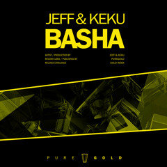 JEFF & KEKU - Basha // GOLDWEEK