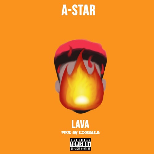 *NEW* A-Star - Lava (Prod.By EDoubleB) - @Papermakerastar
