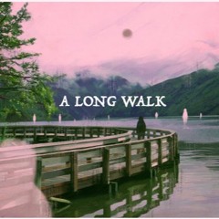 A LOonnG WALKKK (Acoustic Live - 2016)