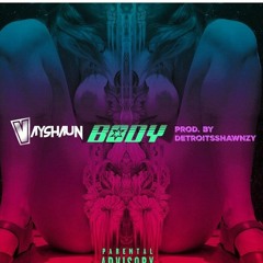 Vayshaun - Body ( 128kbps ).mp3