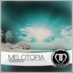 Teardrops - Melotopia