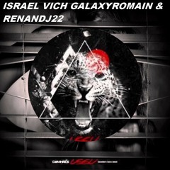 Israel Vich Galaxyromain & Renandj22 [FREE DOWNLOAD]