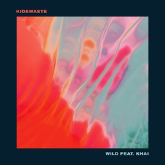 Wild (feat. Khai)