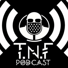 TnF- Podcast !!!