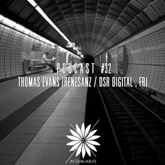 Podcast #32 - Thomas Evans (Renesanz / DSR Digital, Fr)