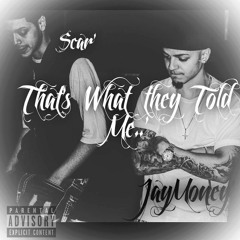 Thats What They Told Me