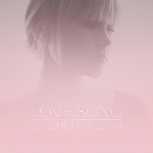 Late Night Alumni & Kaskade - Love Song